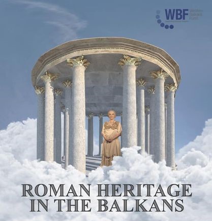 Roman Heritage in the Balkans